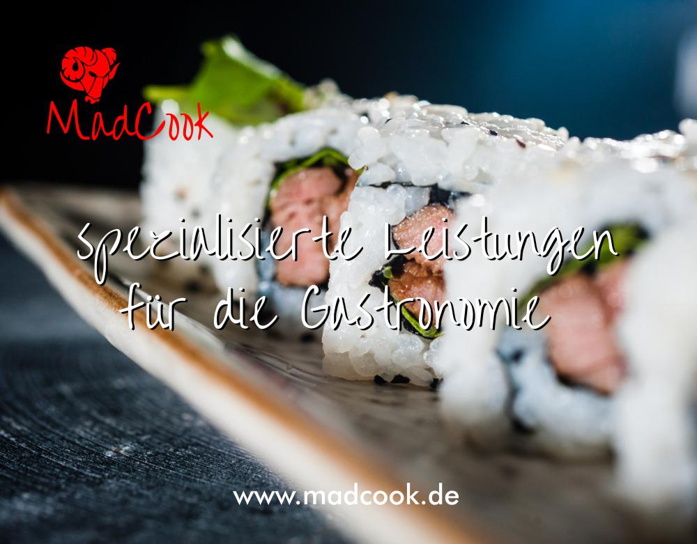 MadCook Besondere Gastronomie Leistungen dargestellt durch Maki-Sushi